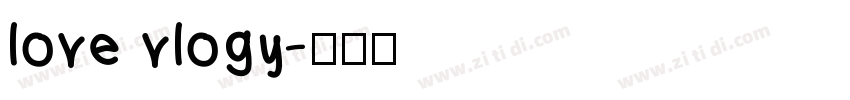 love vlogy字体转换